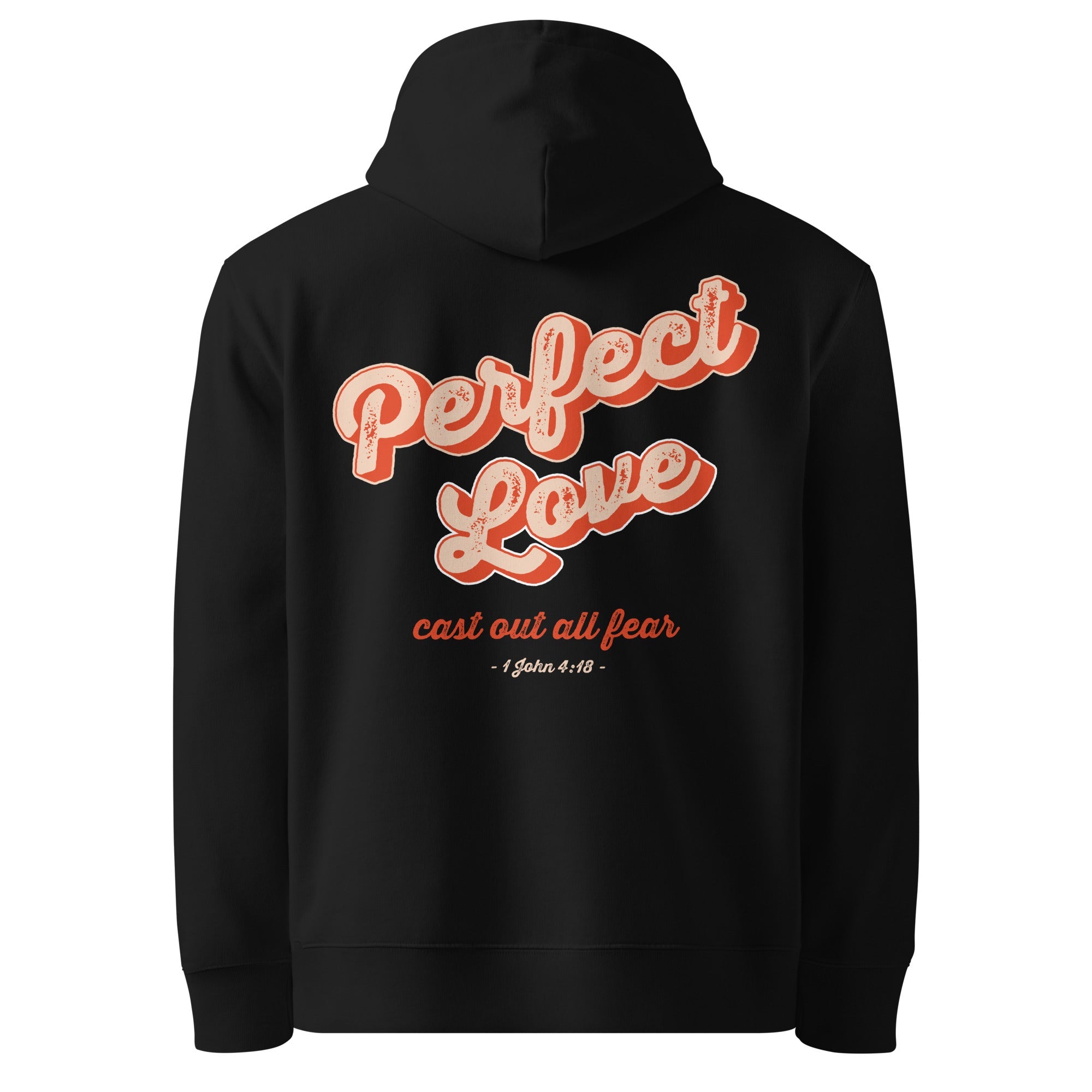 Image of An Essential Hoodie that reads Perfect Love.