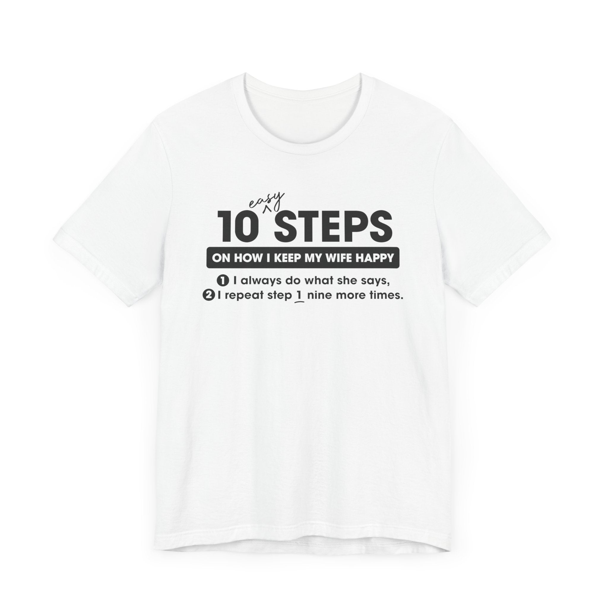 10 Steps (Happy Wife) Unisex T-Shirt