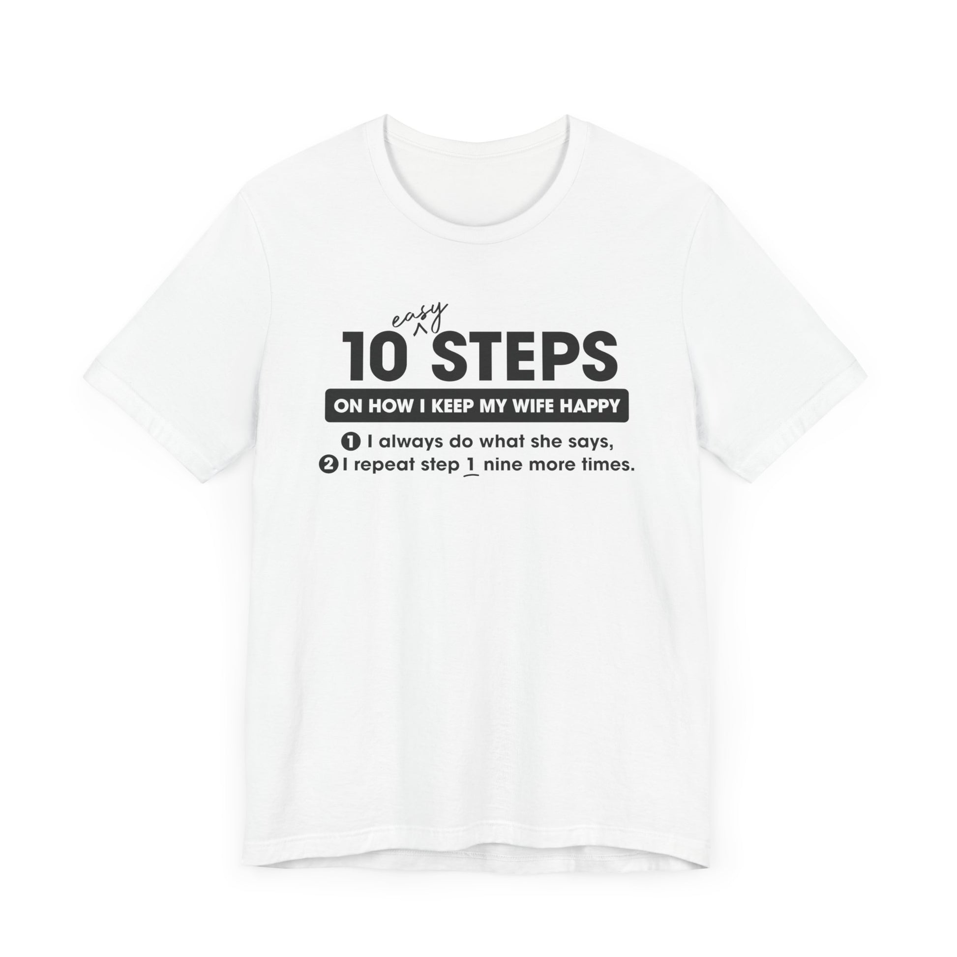 10 Steps (Happy Wife) Unisex T-Shirt
