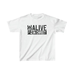 Image of Made Alive in Christ Kids T-Shirt